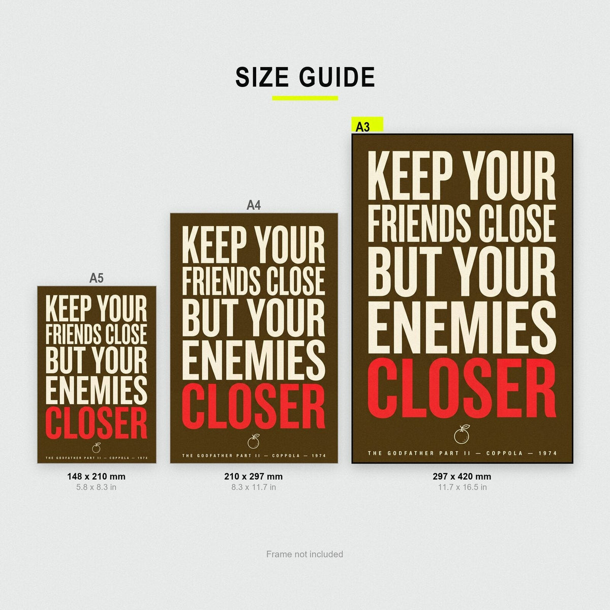 Keep Your Friends Close But Your Enemies Closer Movie Quote Art Print