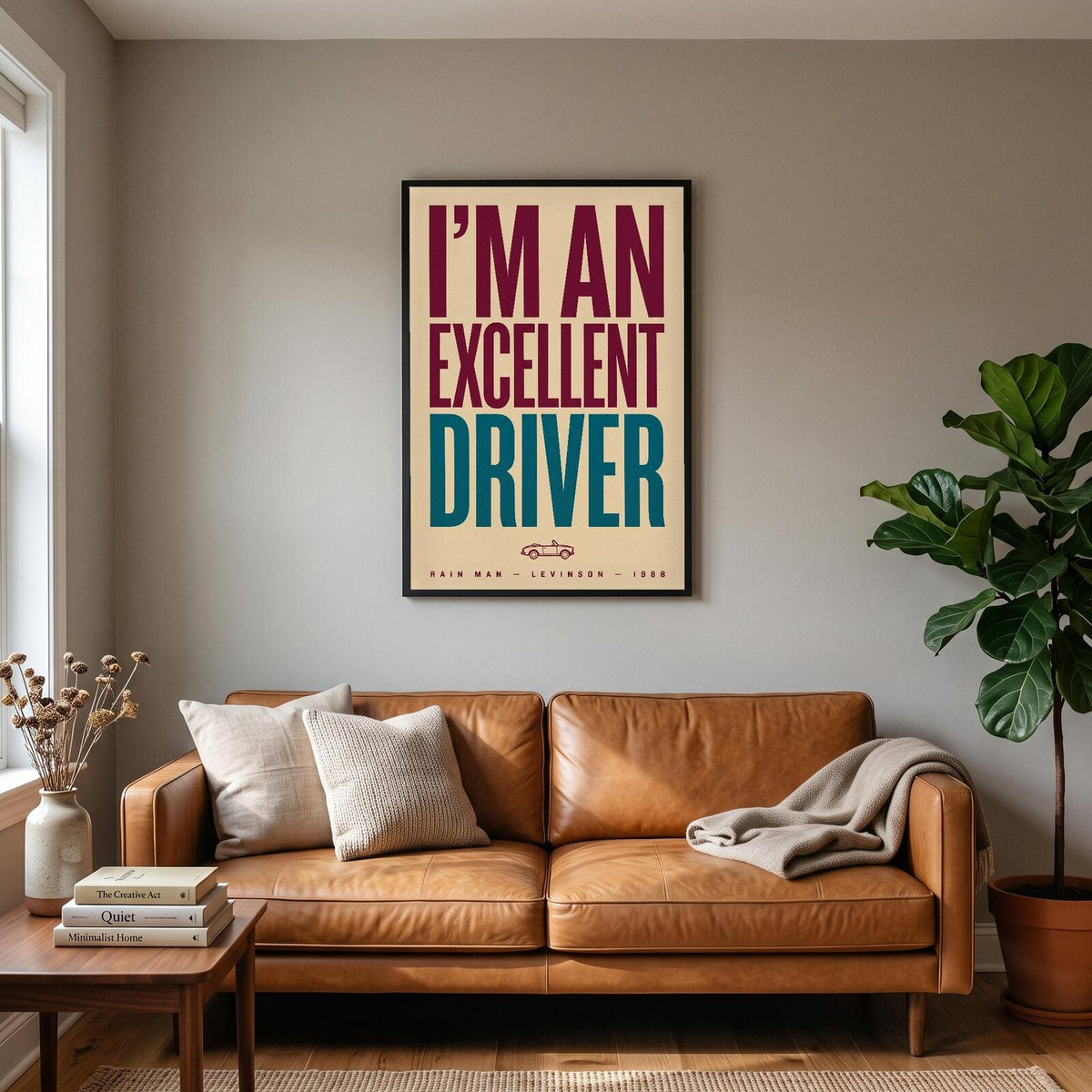 Im An Excellent Driver Movie Quote Art Print