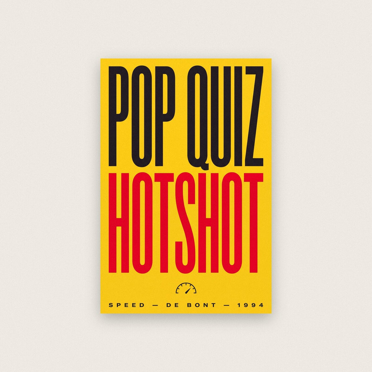 Pop Quiz Hotshot Movie Quote Art Print
