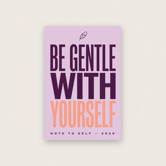 Be Gentle With Yourself Note To Self Typography Art Print