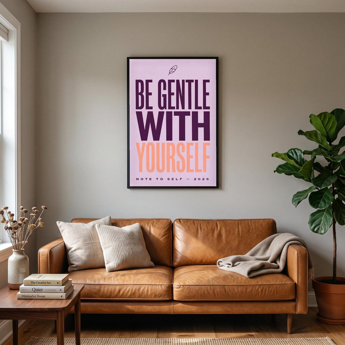Be Gentle With Yourself Note To Self Typography Art Print