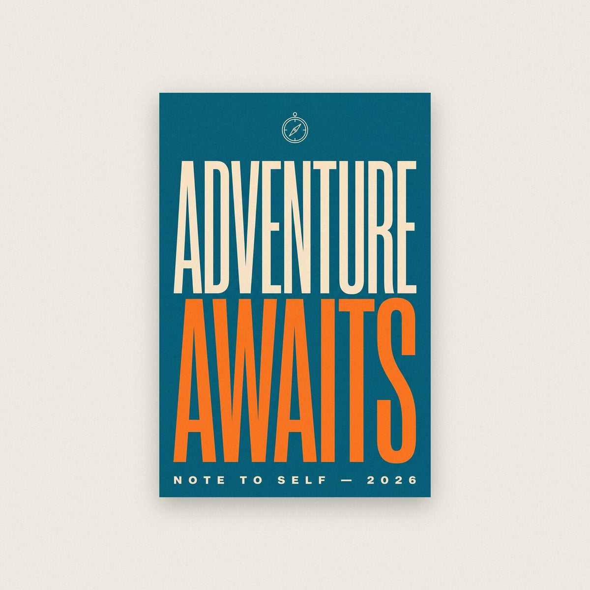 Adventure Awaits Note To Self Typography Art Print