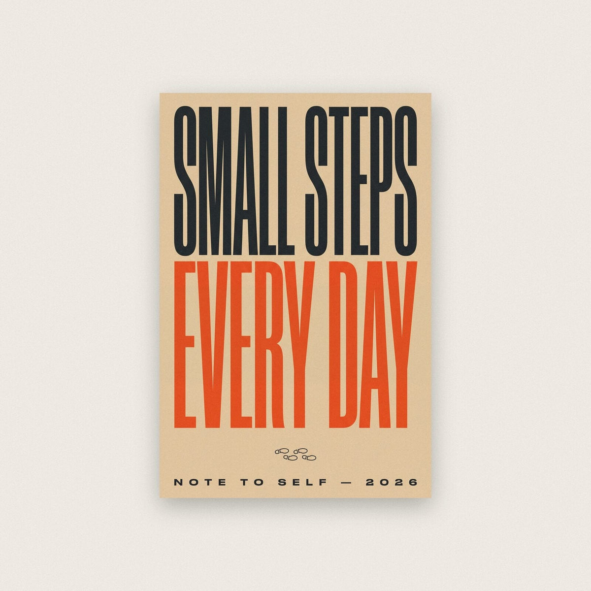 Small Steps Every Day Note To Self Typography Art Print