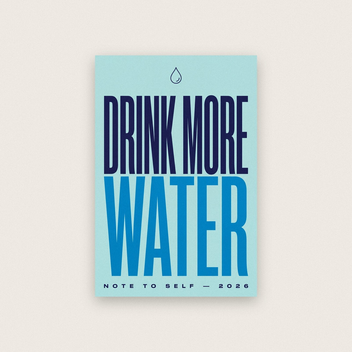 Drink More Water Note To Self Typography Art Print