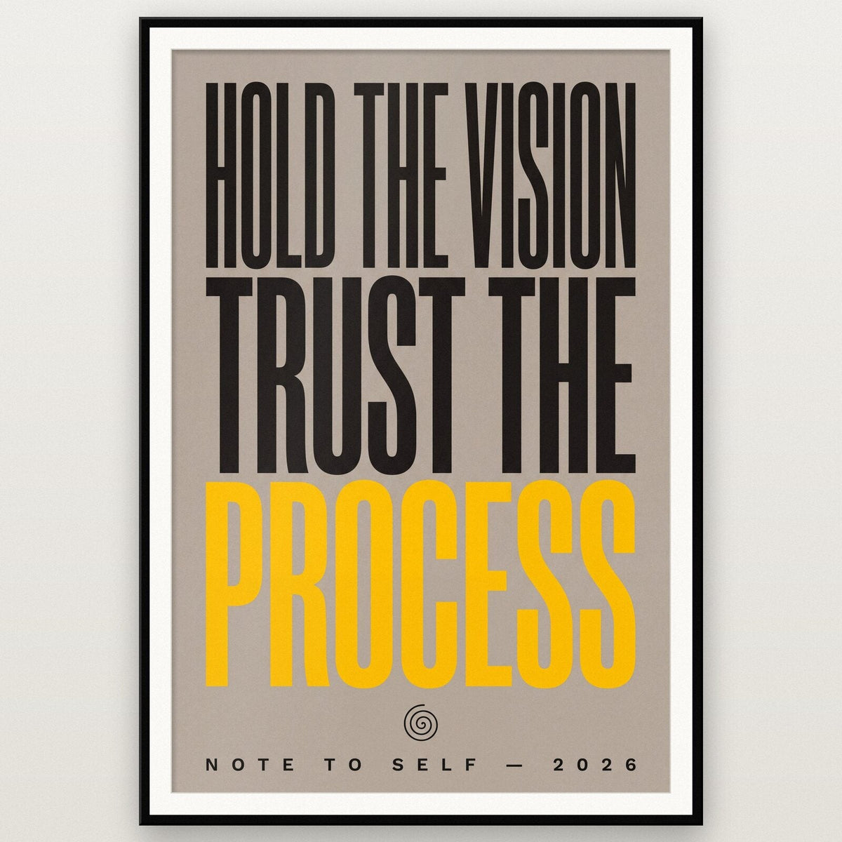 Hold The Vision Trust The Process Note To Self Typography Art Print
