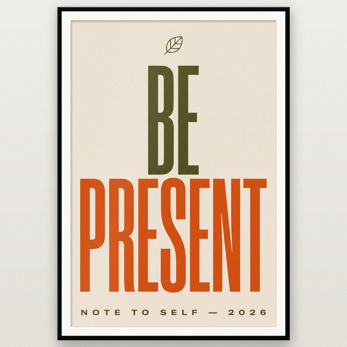 Be Present Note To Self Typography Art Print
