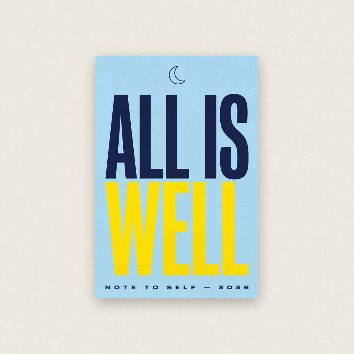 All Is Well Note To Self Typography Art Print