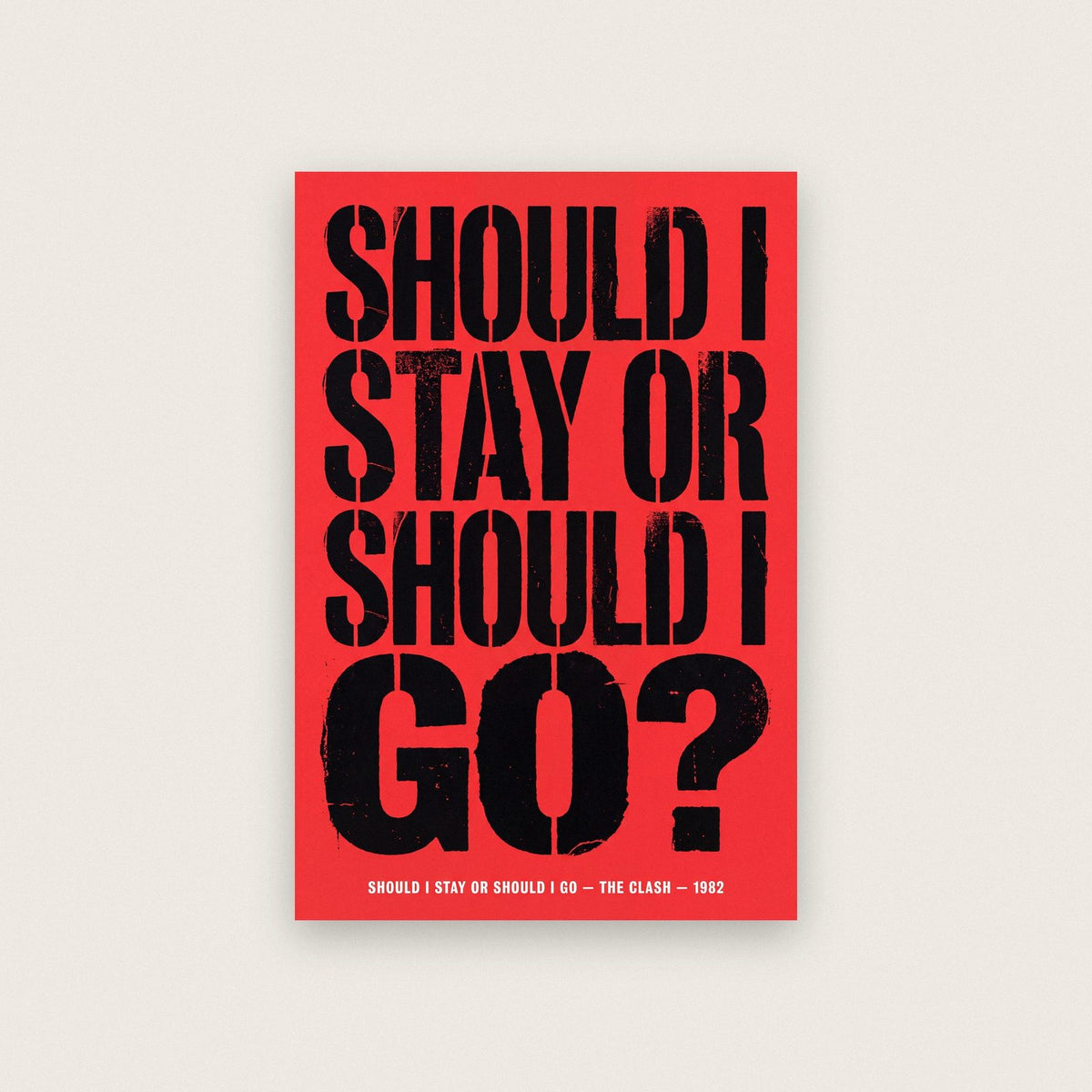 Should I Stay Or Should I Go Lyrics Print