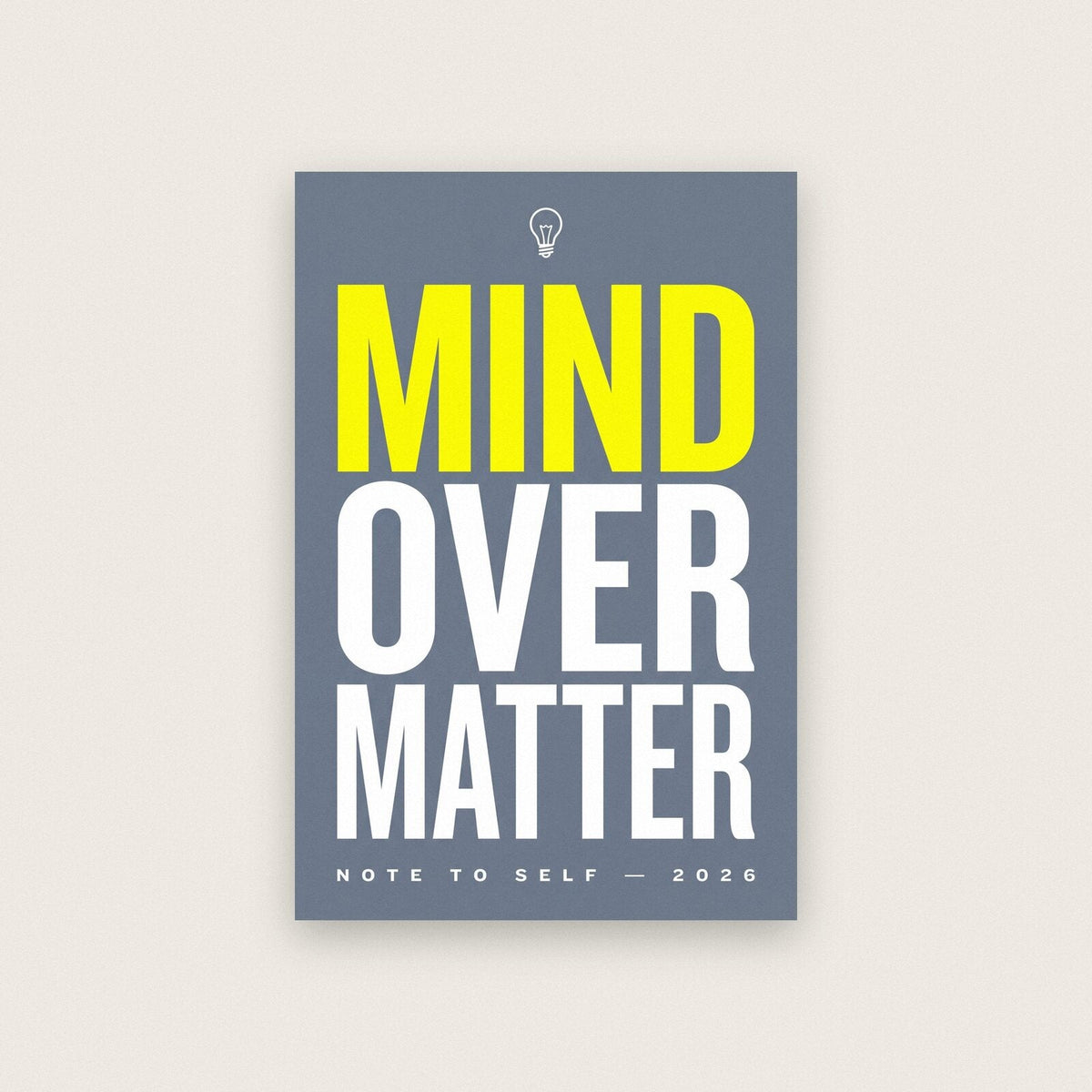 Mind Over Matter Note To Self Typography Art Print