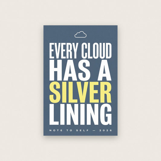 Every Cloud Has A Silver Lining Note To Self Typography Art Print