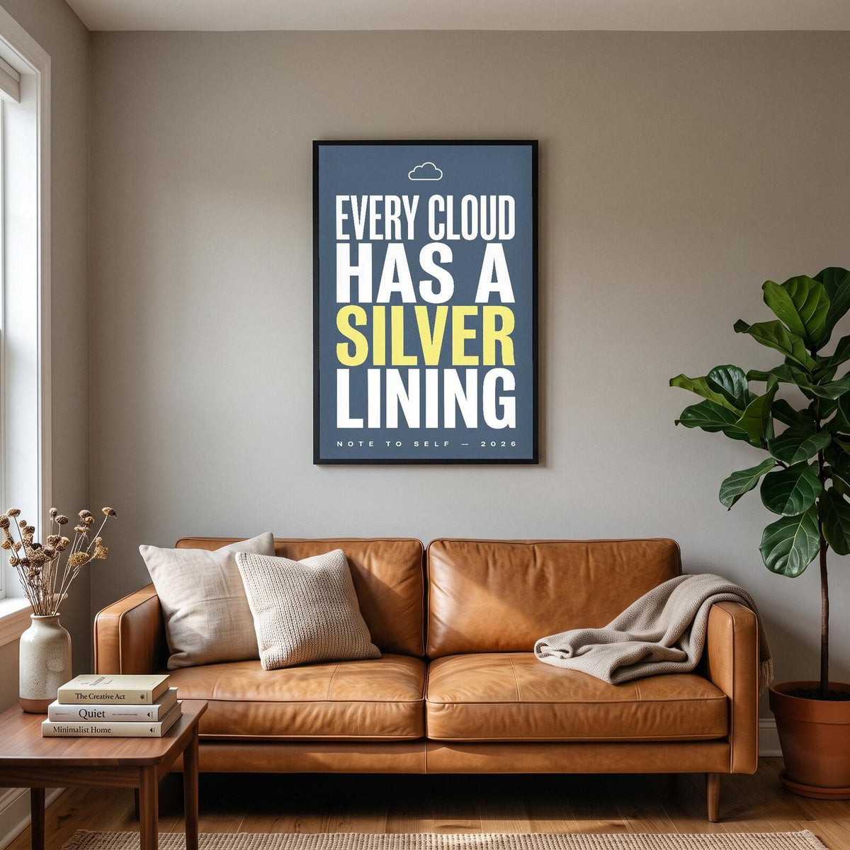 Every Cloud Has A Silver Lining Note To Self Typography Art Print