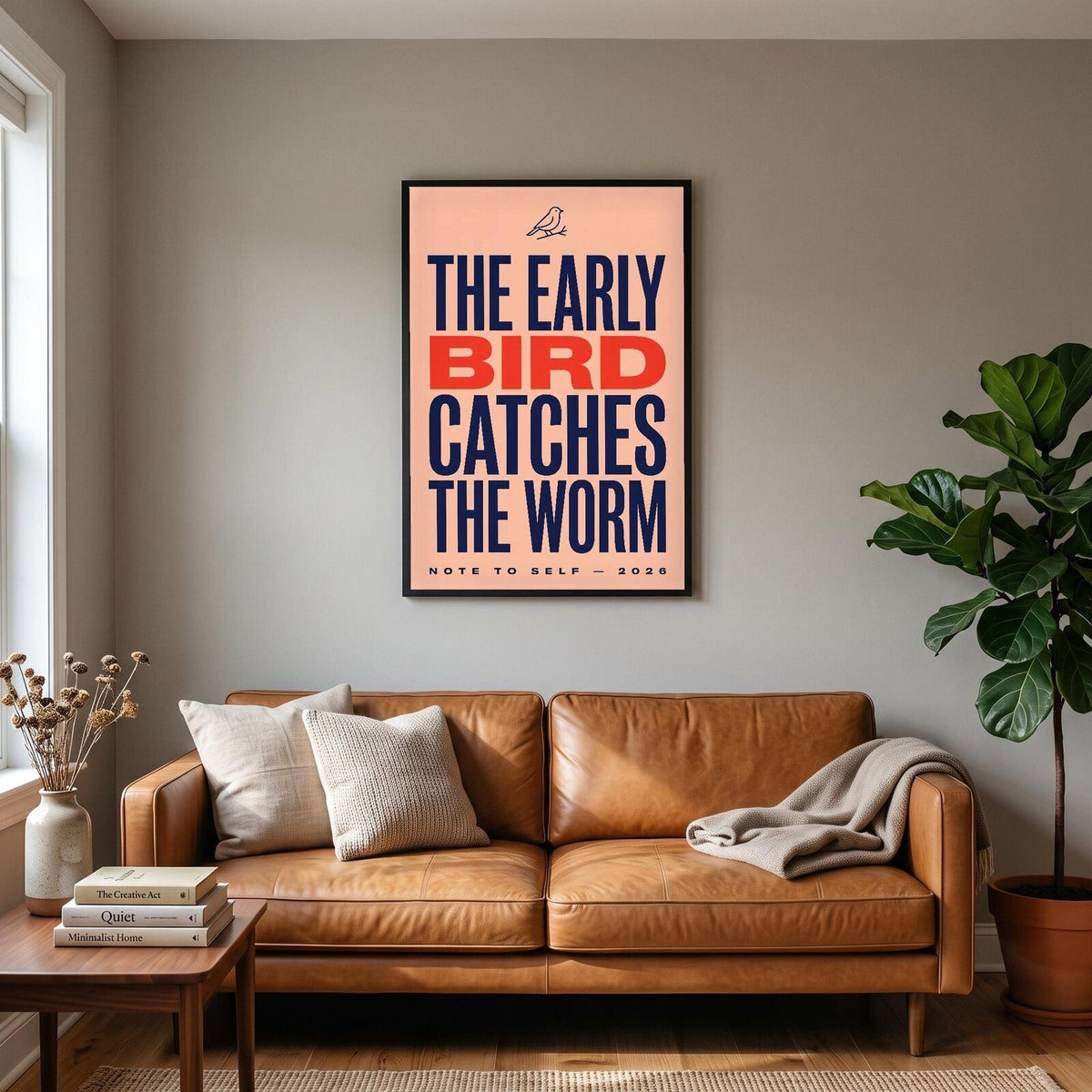 The Early Bird Catches The Worm Note To Self Typography Art Print