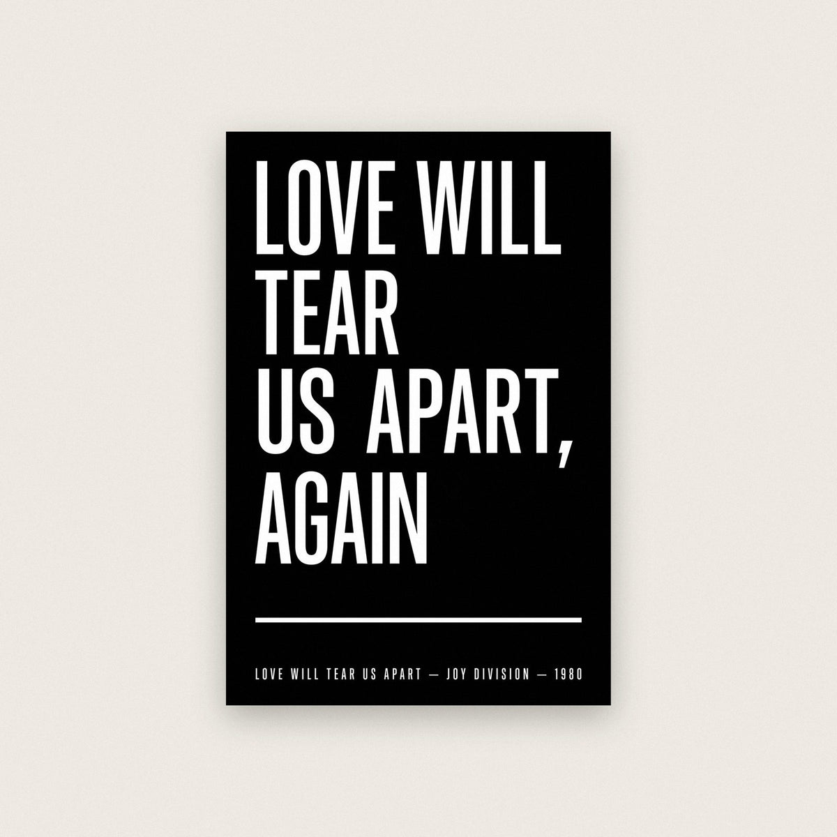 Love Will Tear Us Apart Lyrics Print