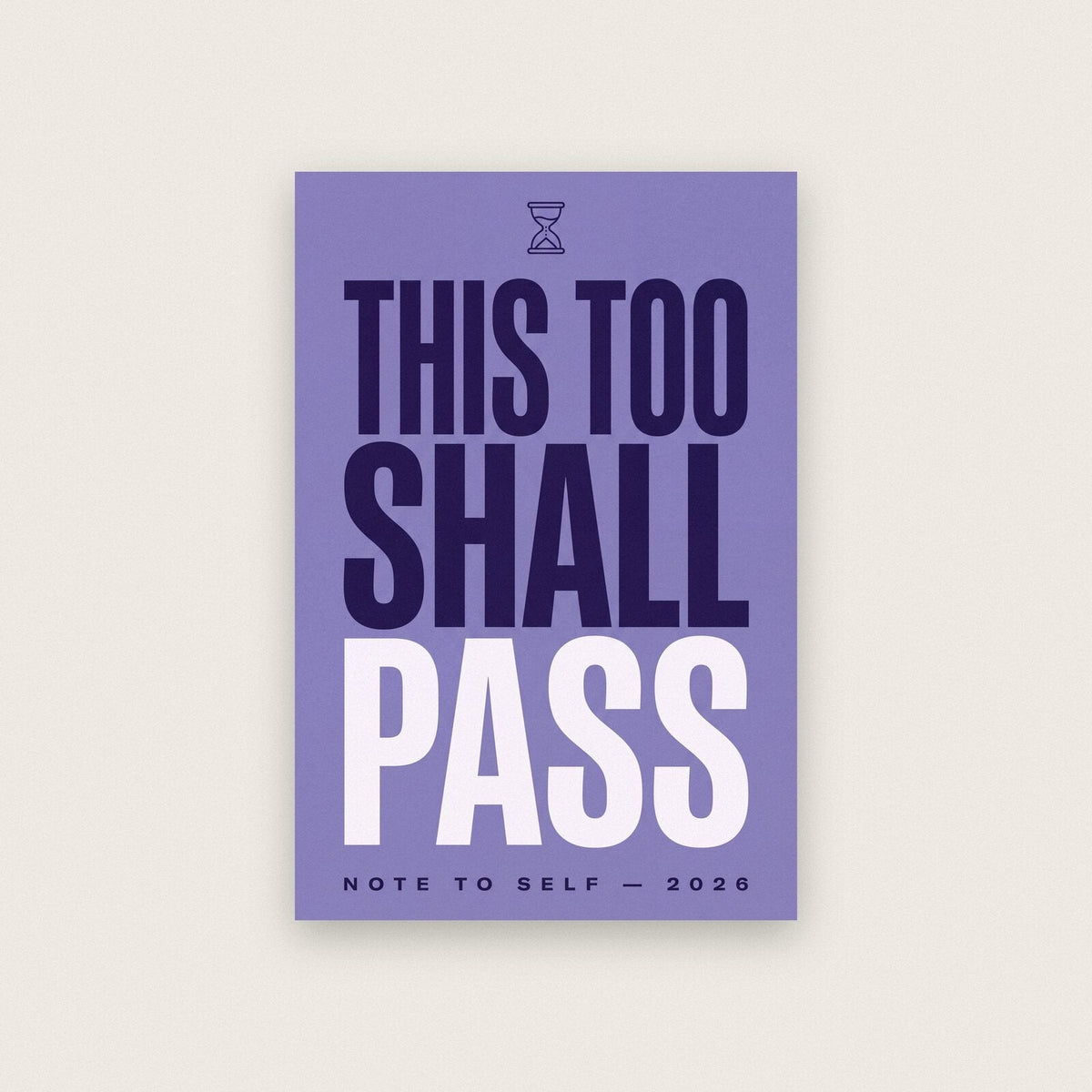 This Too Shall Pass Note To Self Typography Art Print