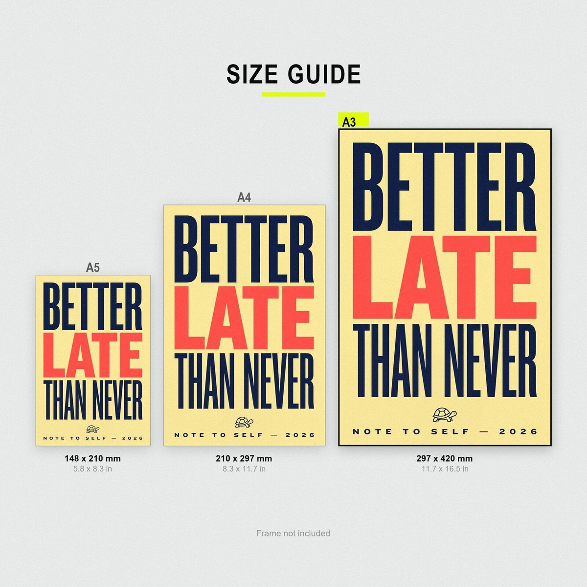 Better Late Than Never Note To Self Typography Art Print