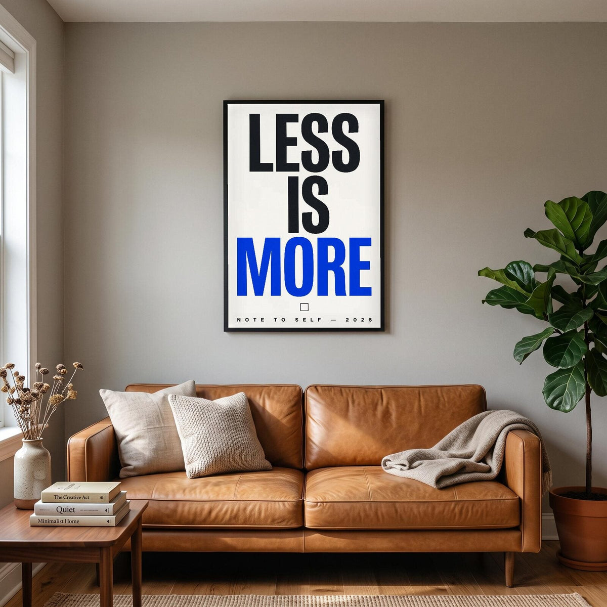 Less Is More Note To Self Typography Art Print