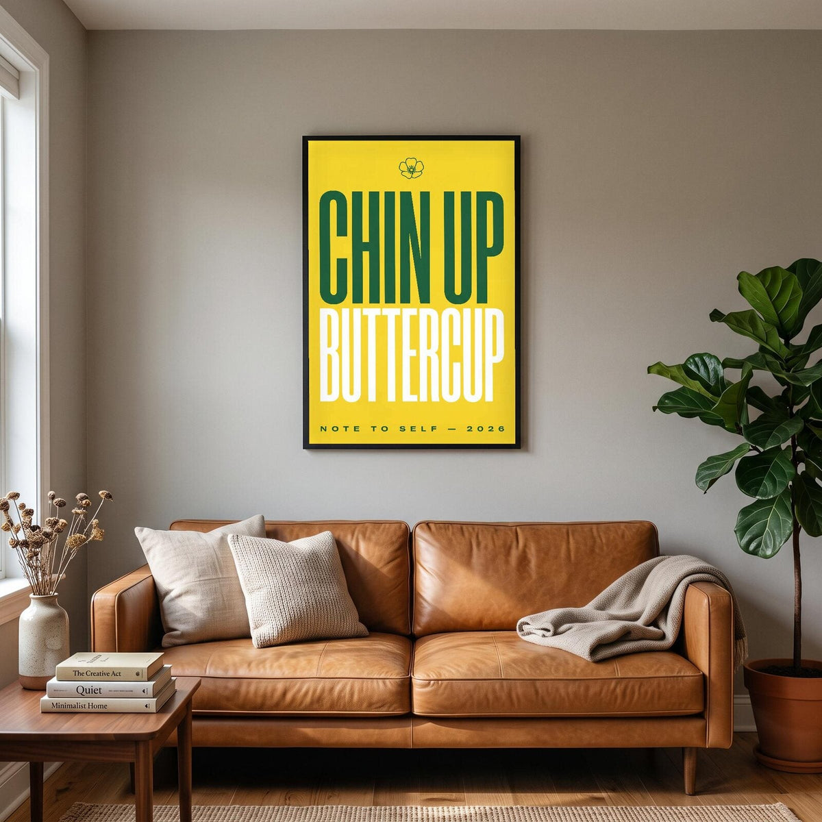 Chin Up Buttercup Note To Self Typography Art Print