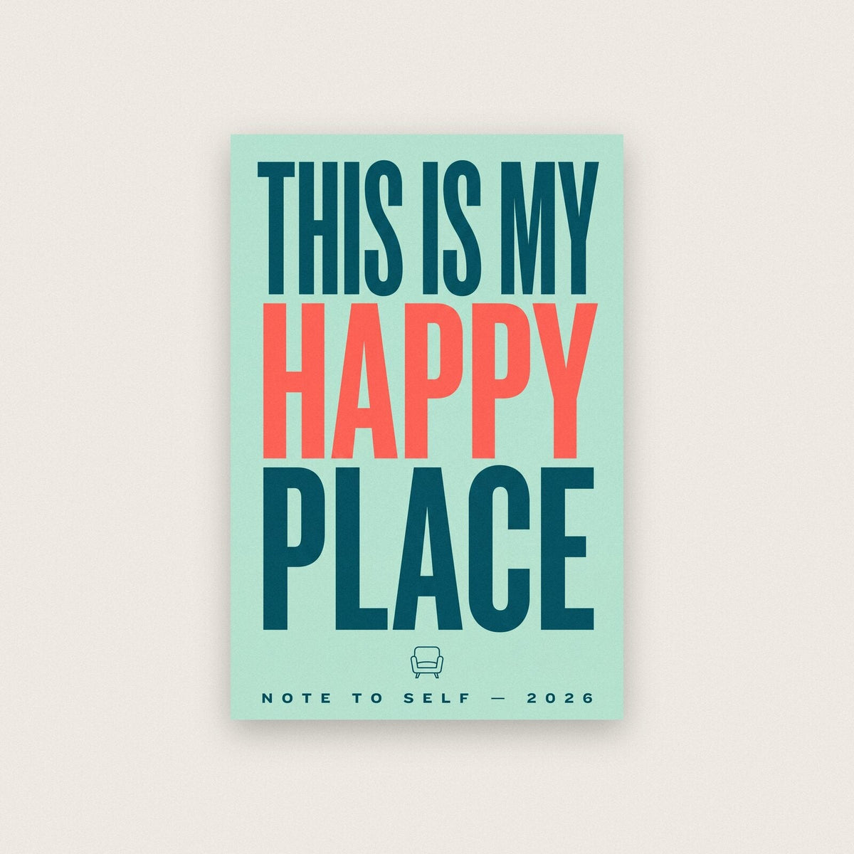 This Is My Happy Place Note To Self Typography Art Print