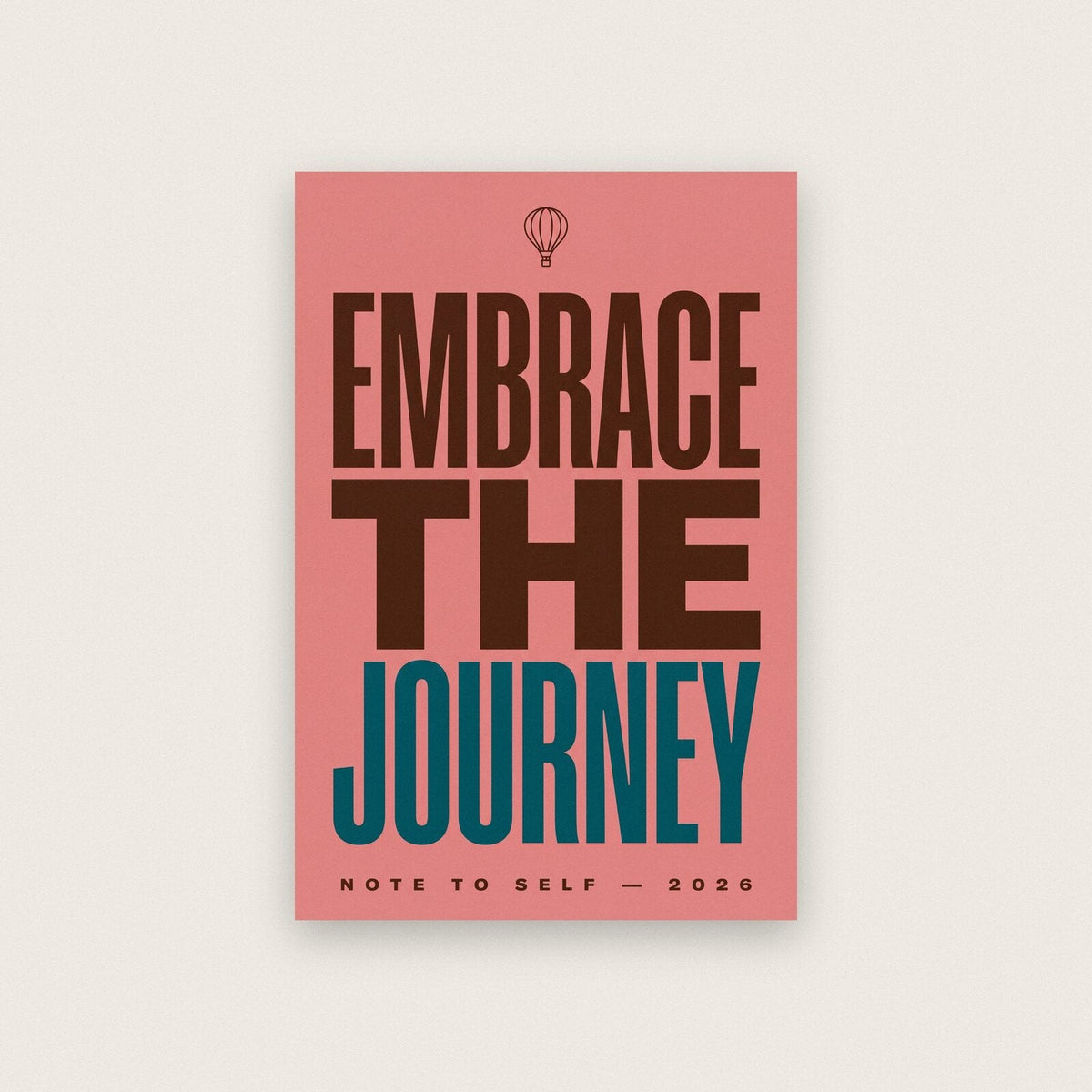 Embrace The Journey Note To Self Typography Art Print
