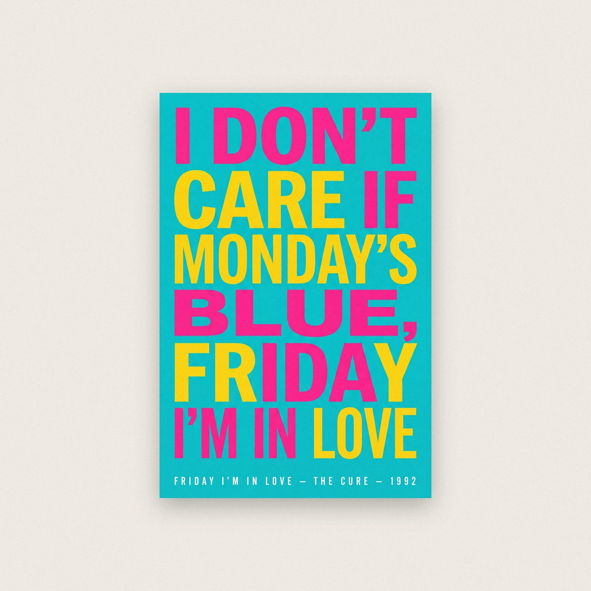 Friday I'm In Love Lyrics Print