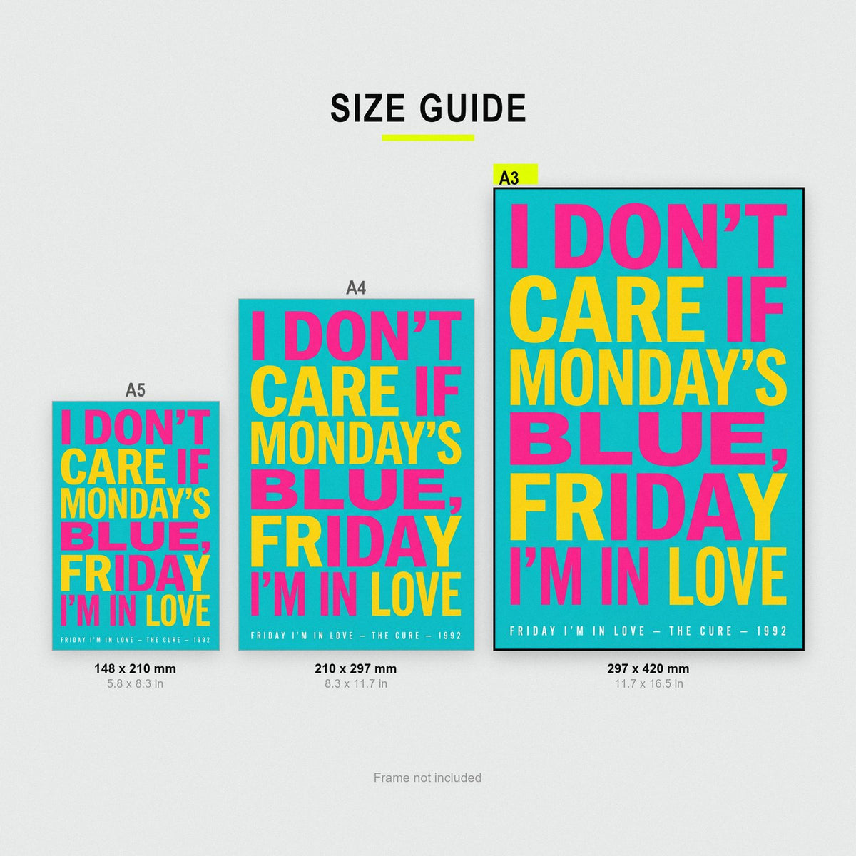 Friday I'm In Love Lyrics Print size guide showing A3, A4 and A5