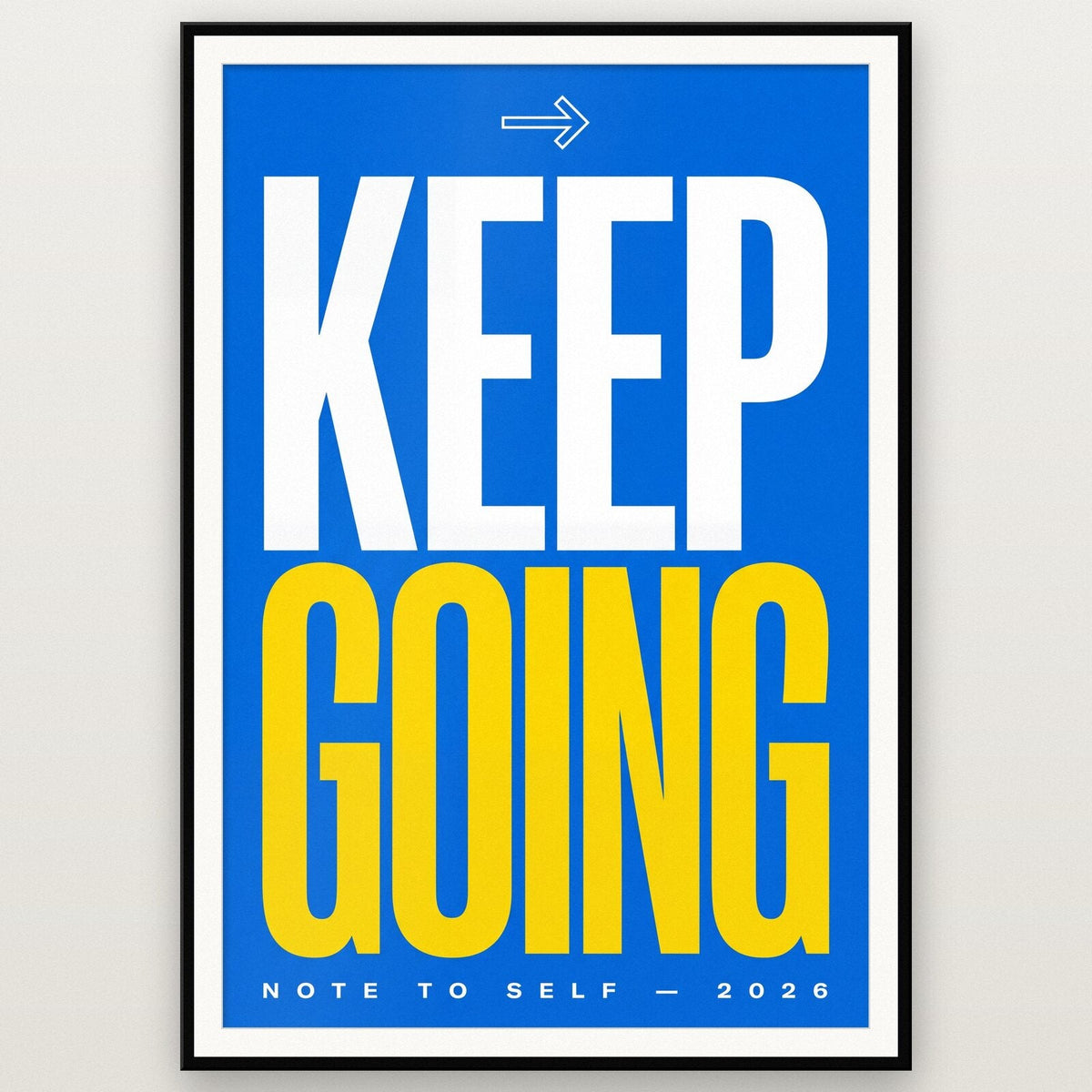Keep Going Note To Self Typography Art Print