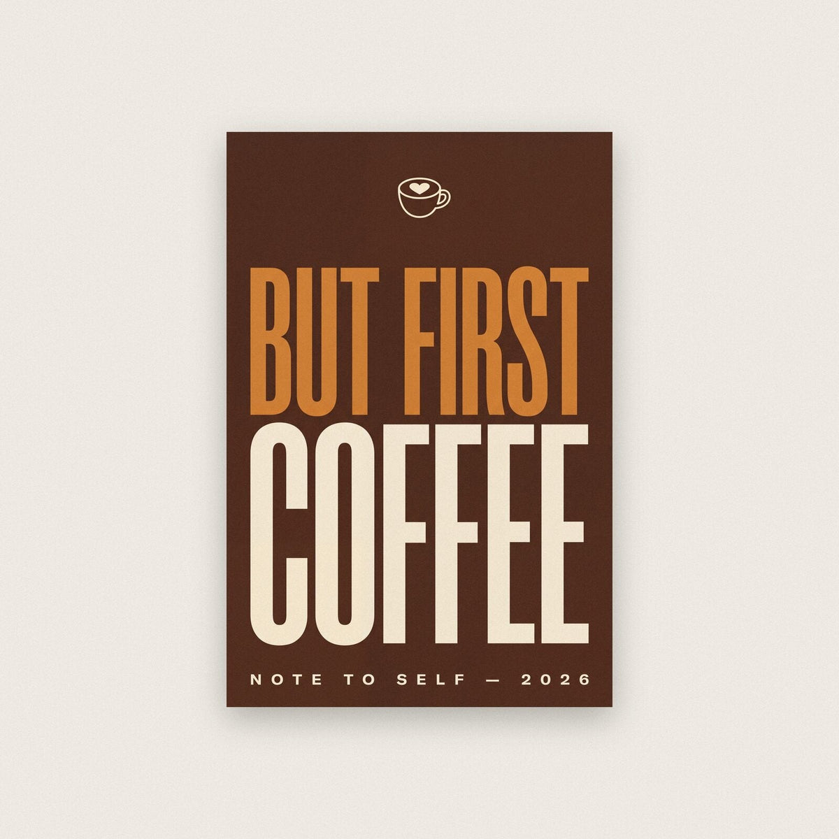 But First Coffee Note To Self Typography Art Print