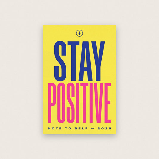 Stay Positive Note To Self Typography Art Print