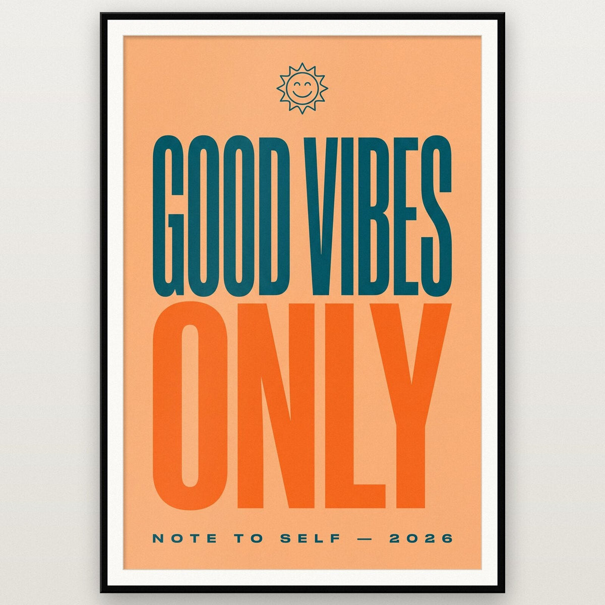 Good Vibes Only Note To Self Typography Art Print