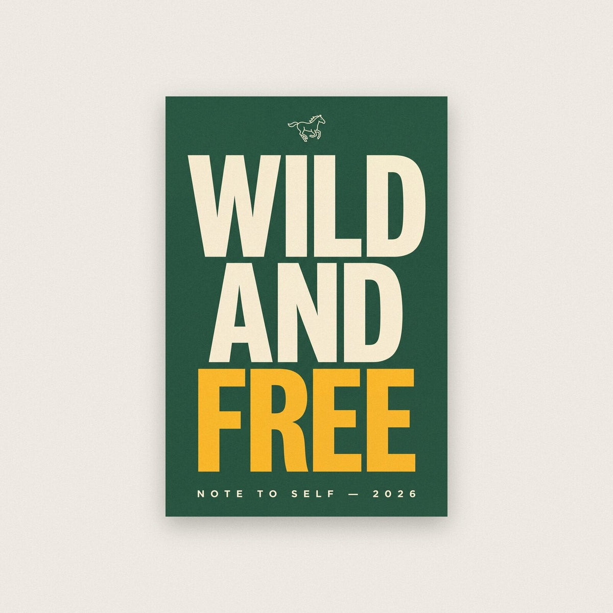 Wild And Free Note To Self Typography Art Print
