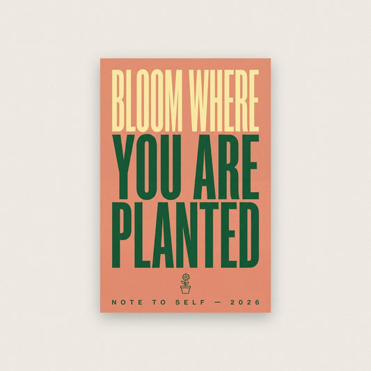Bloom Where You Are Planted Coral Note To Self Typography Art Print