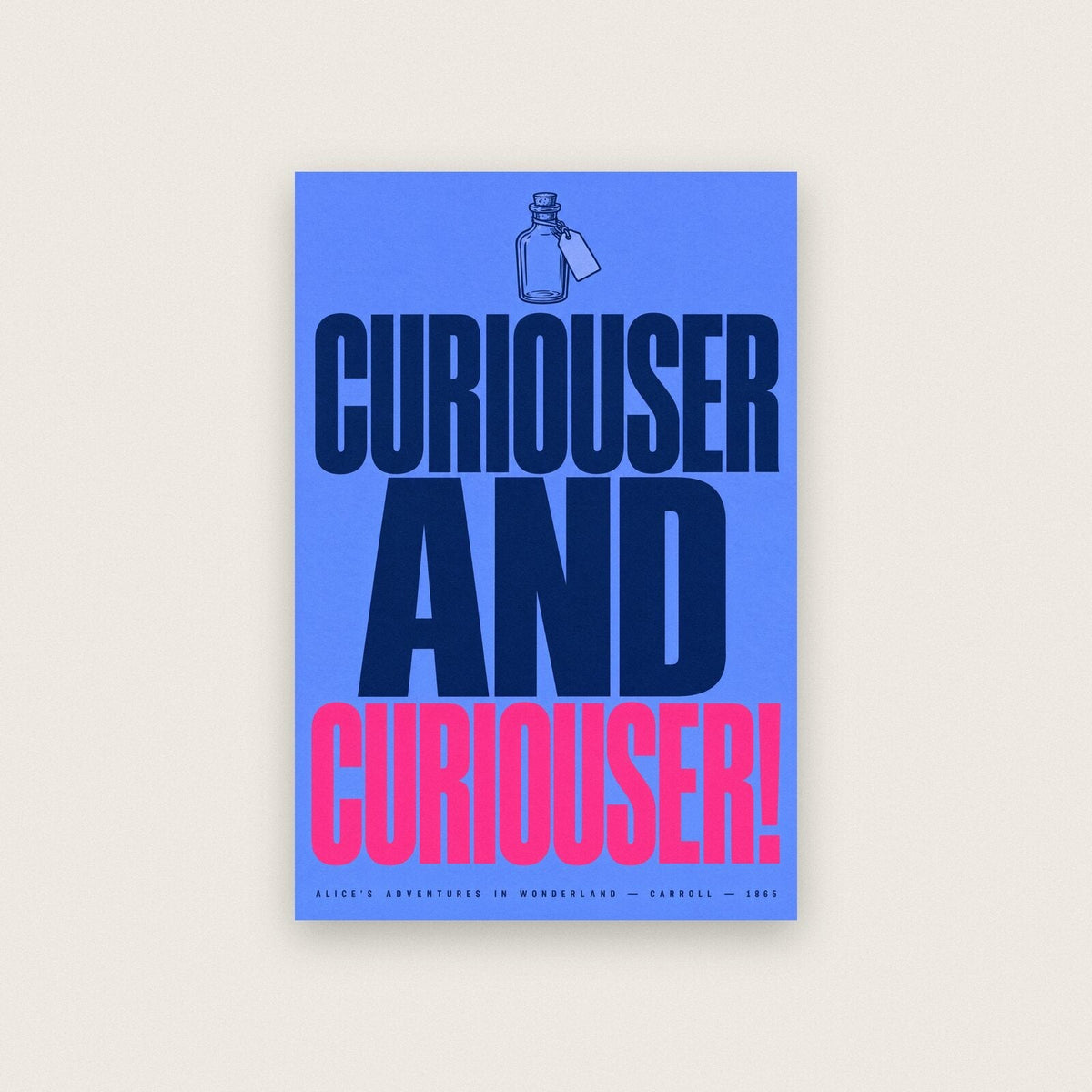 Curiouser And Curiouser Book Quote Art Print