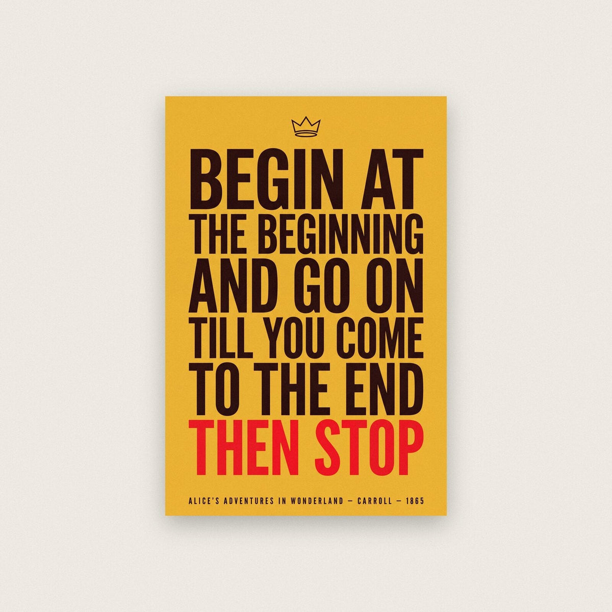 Begin At The Beginning Book Quote Art Print