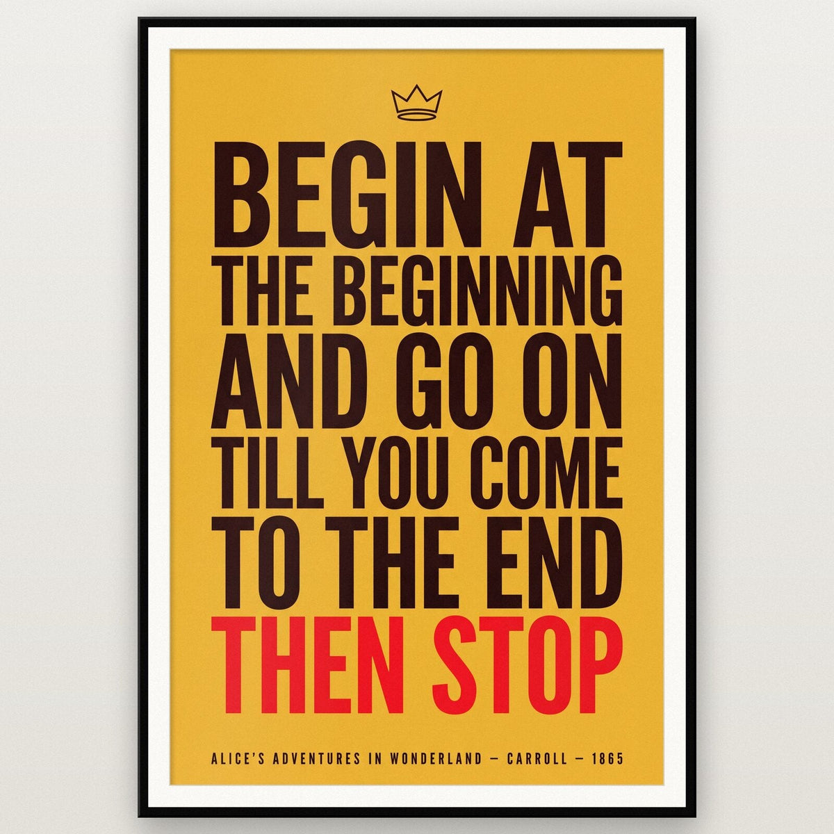 Begin At The Beginning Book Quote Art Print