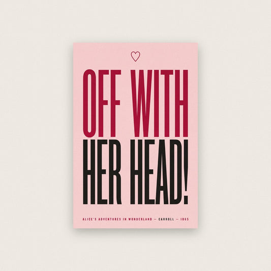 Off With Her Head Book Quote Art Print