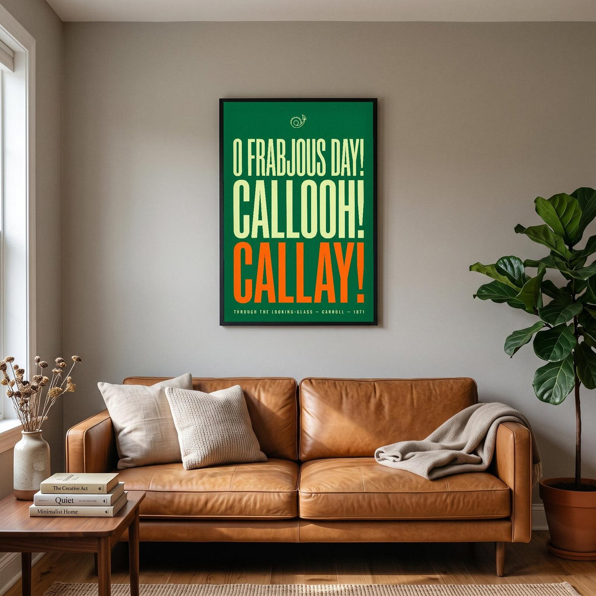 O Frabjous Day Callooh Callay Book Quote Art Print