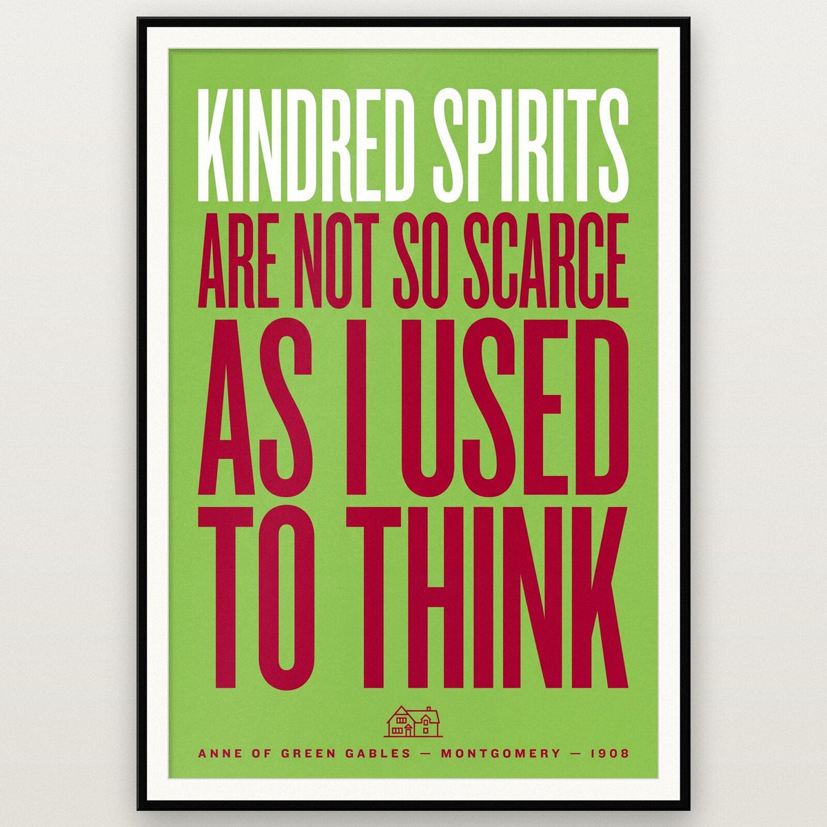 Kindred Spirits Are Not So Scarce Book Quote Art Print
