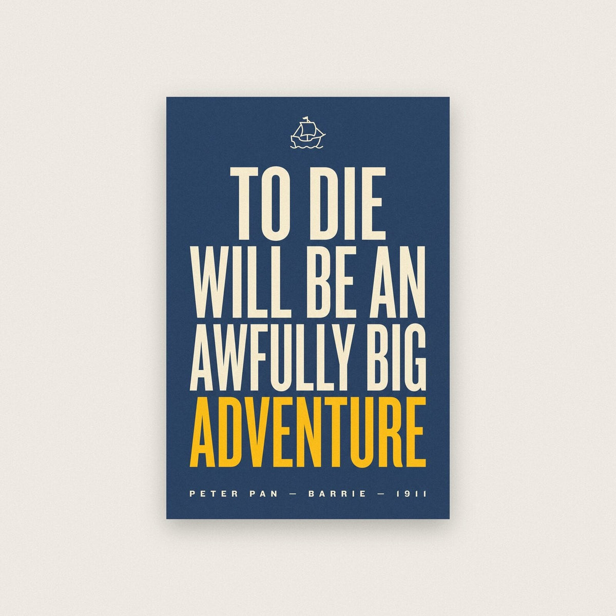 To Die Will Be An Awfully Big Adventure Book Quote Art Print