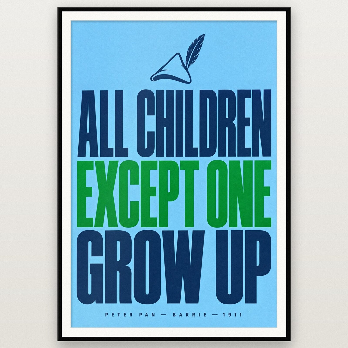 All Children Except One Grow Up Book Quote Art Print