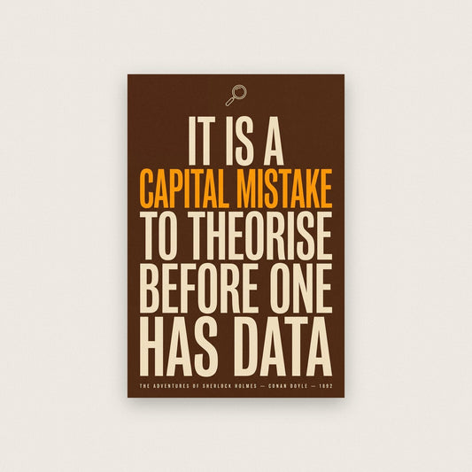 A Capital Mistake To Theorise Before One Has Data Book Quote Art Print