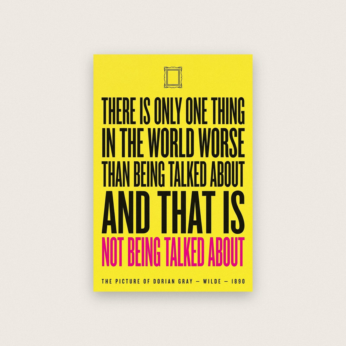 Worse Than Being Talked About Book Quote Art Print
