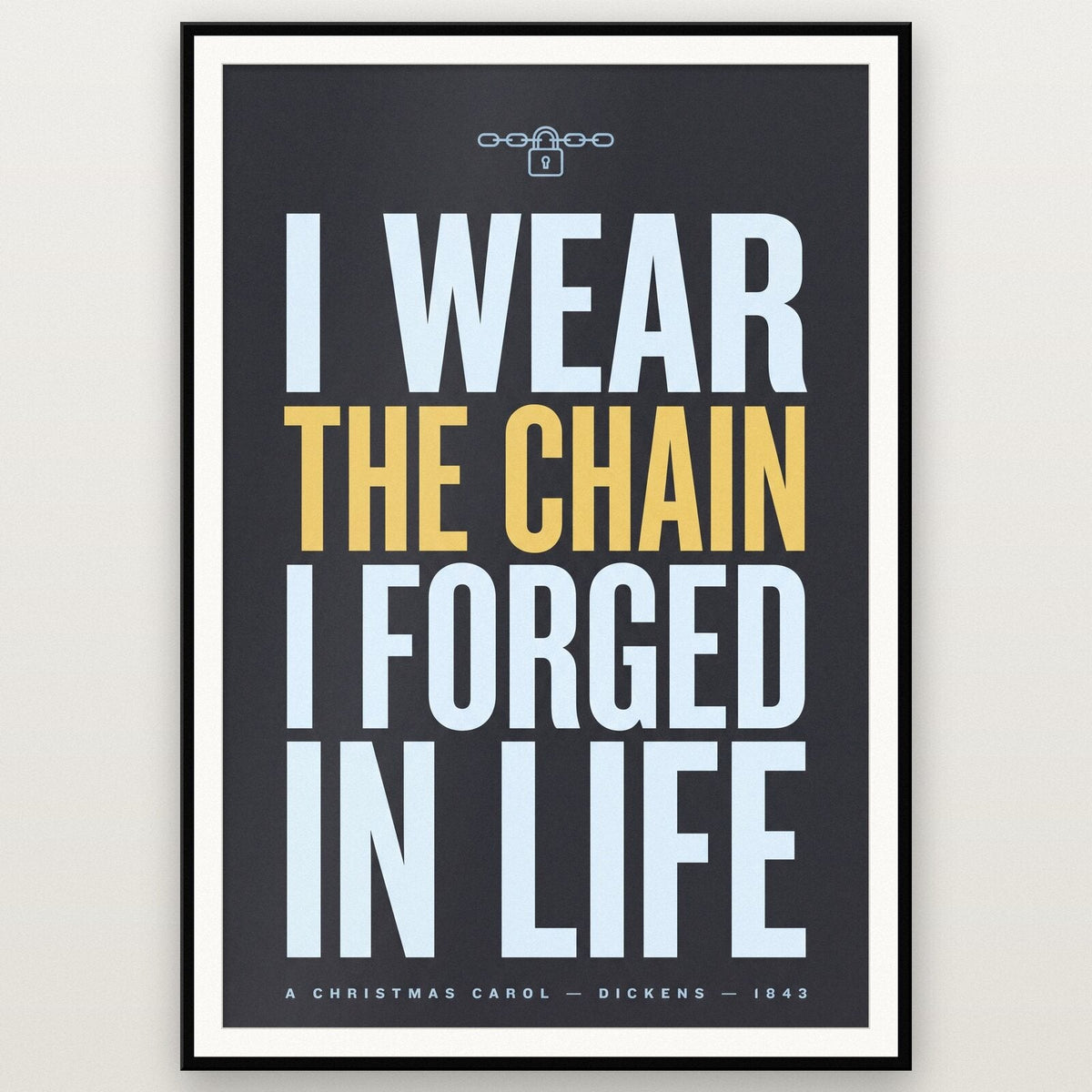 I Wear The Chain I Forged In Life Book Quote Art Print