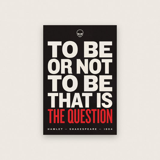 To Be Or Not To Be Book Quote Art Print