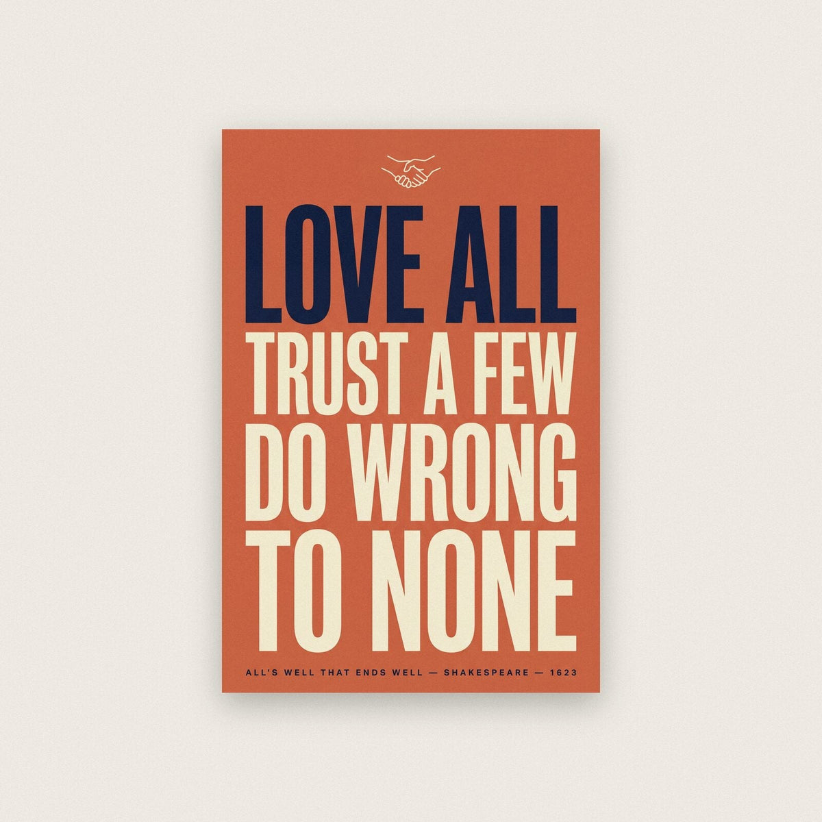 Love All Trust A Few Do Wrong To None Book Quote Art Print