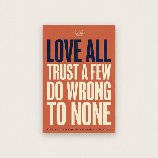 Love All Trust A Few Do Wrong To None Book Quote Art Print