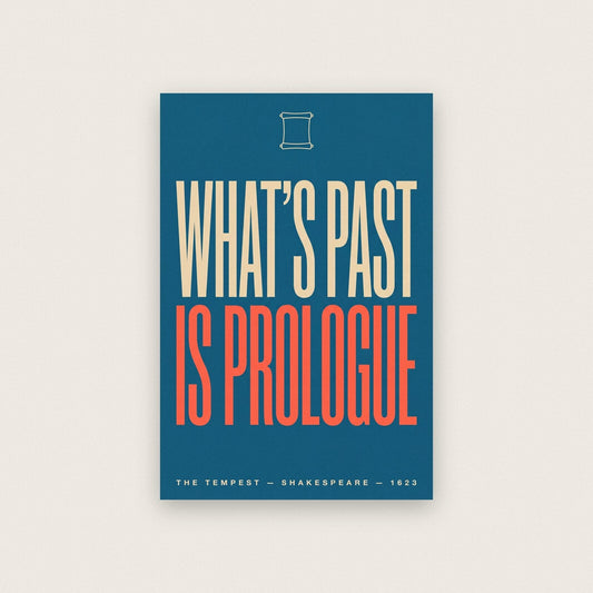 Whats Past Is Prologue Book Quote Art Print