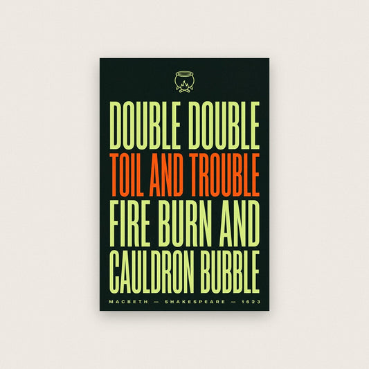 Double Double Toil And Trouble Book Quote Art Print