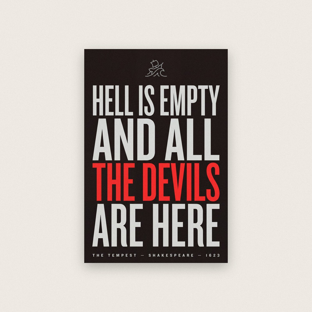 Hell Is Empty And All The Devils Are Here Book Quote Art Print