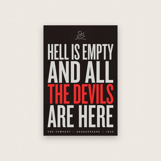 Hell Is Empty And All The Devils Are Here Book Quote Art Print
