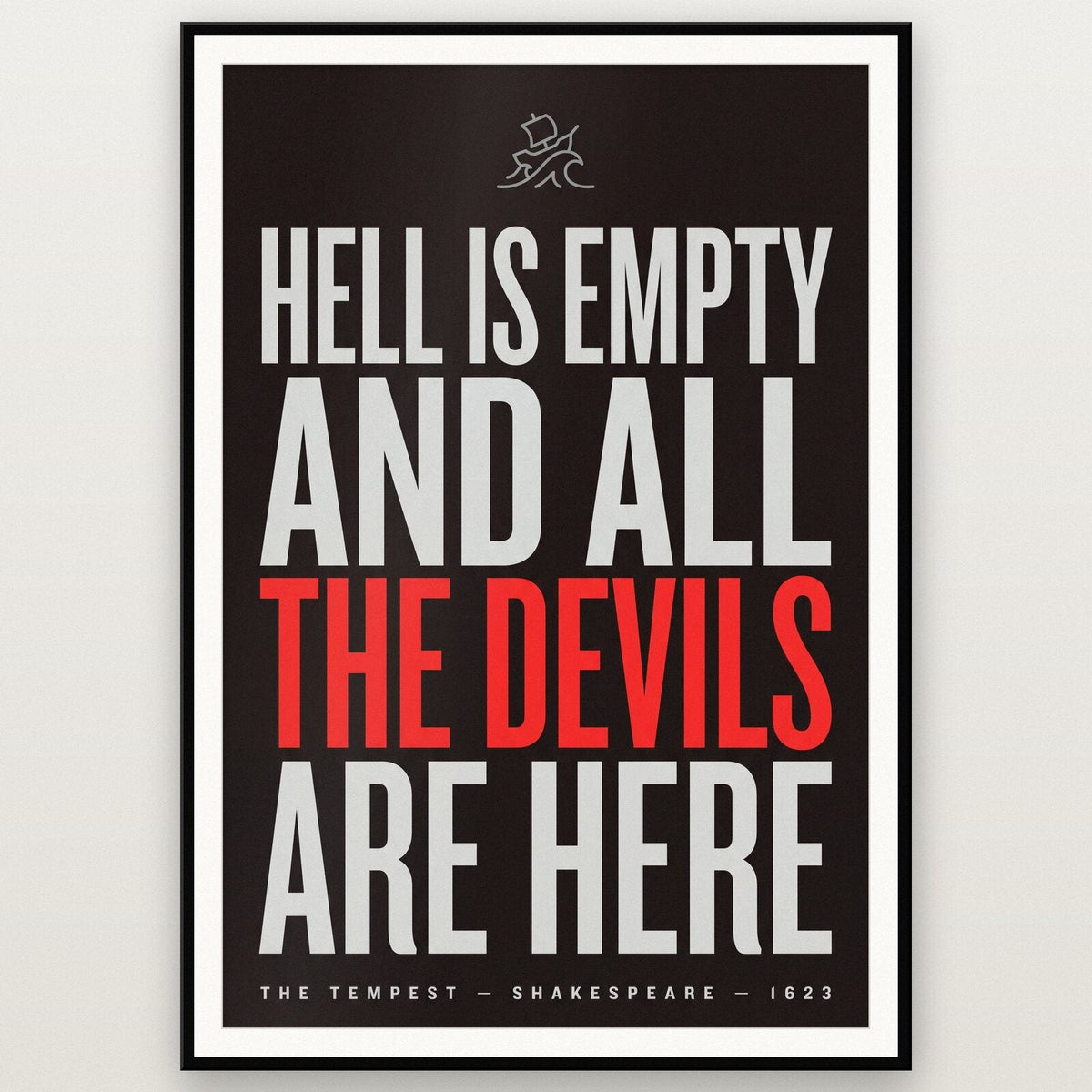 Hell Is Empty And All The Devils Are Here Book Quote Art Print